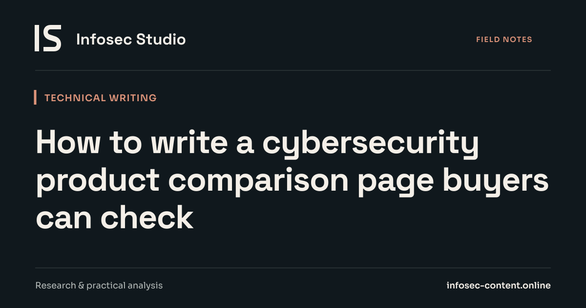 How to write a cybersecurity product comparison page buyers can check, Infosec Writing Studio article image