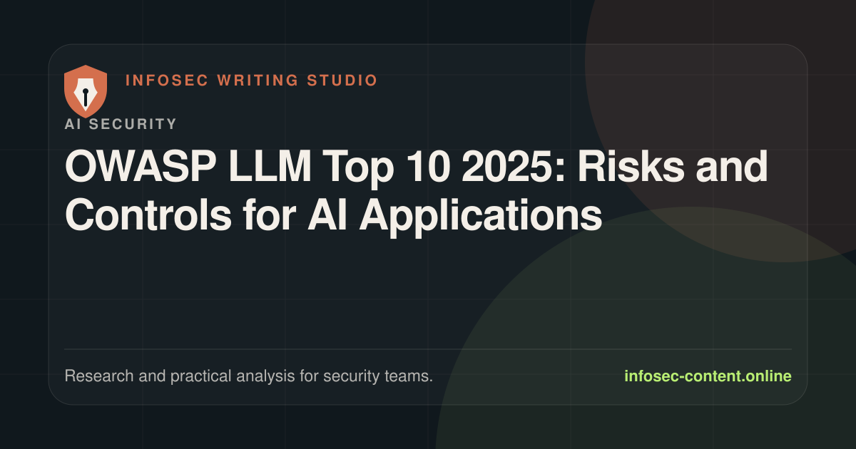OWASP LLM Top 10 2025: Risks and Controls for AI Applications, Infosec Writing Studio article image