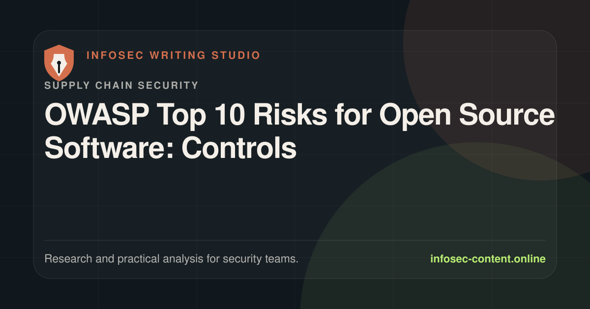 OWASP Top 10 Risks for Open Source Software: Controls, Infosec Writing Studio article image
